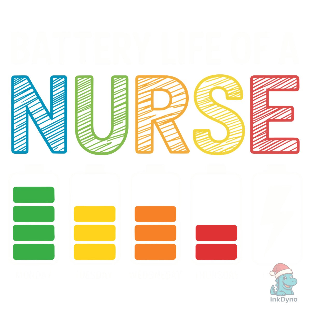 Battery Life of a Nurse T-shirt