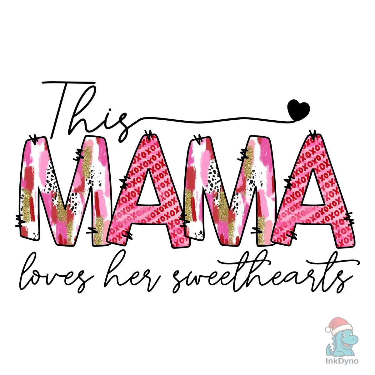 This Mama Loves Her Sweethearts