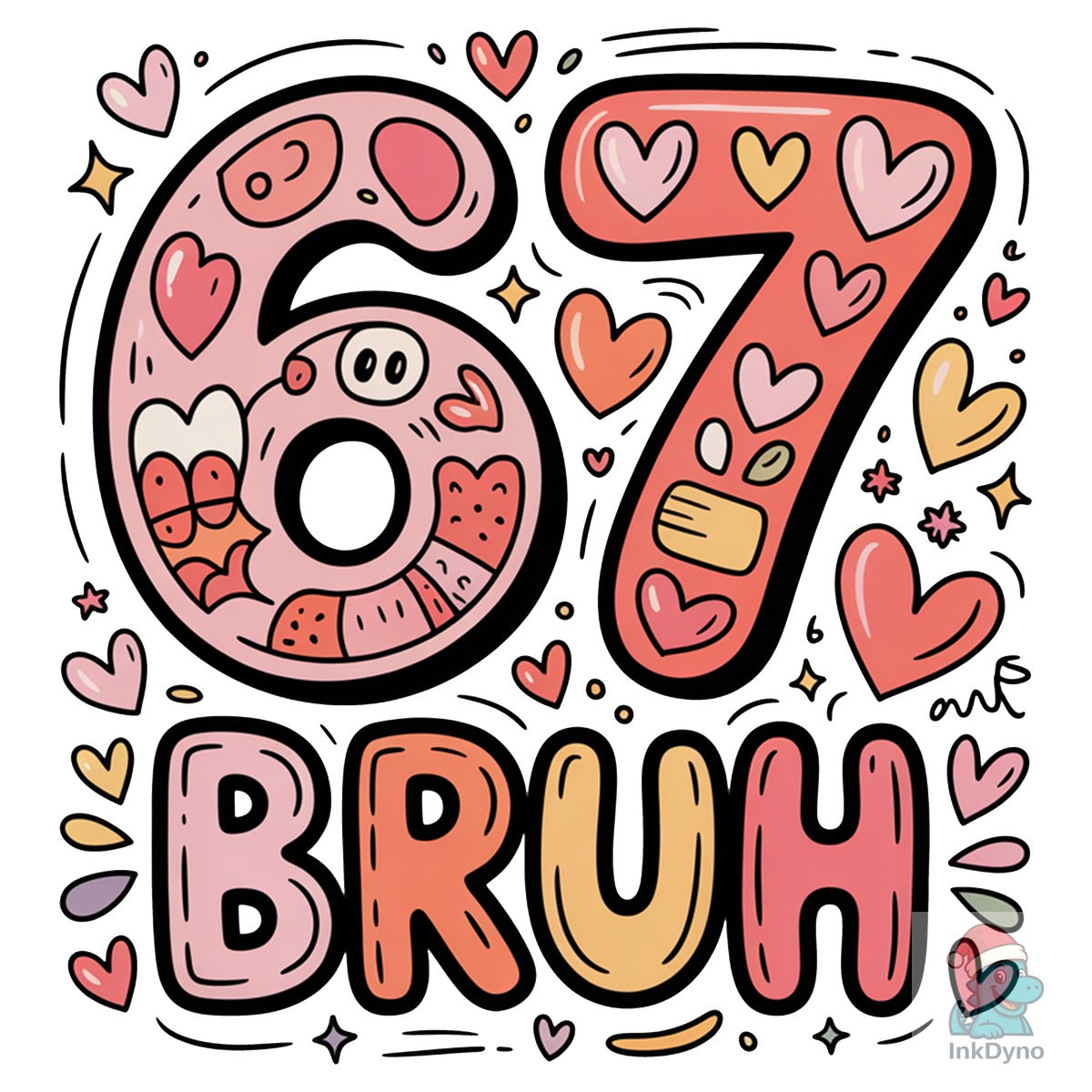 Valentine 6 7 67 Six Seven