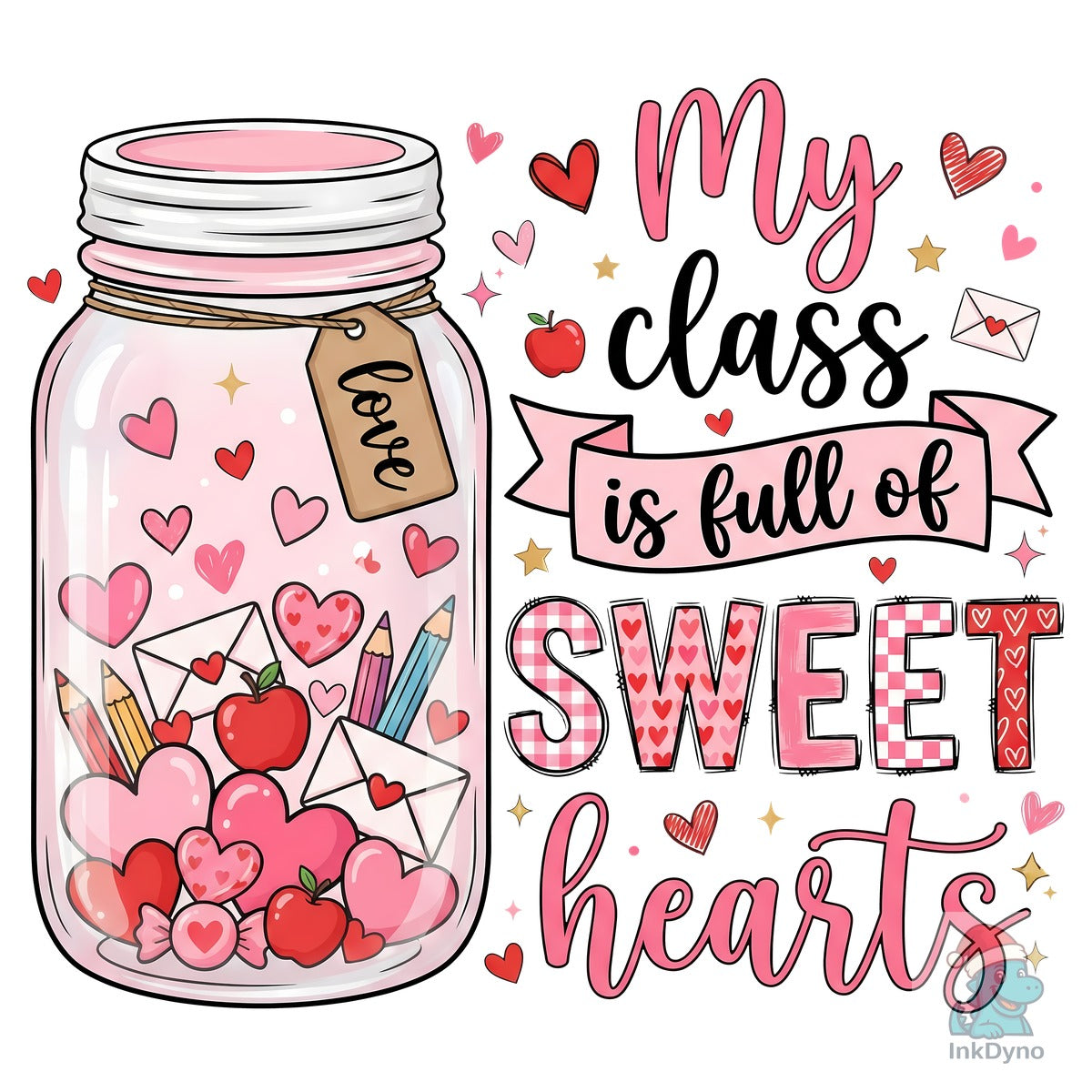 My Class is Full of Sweet Hearts Teacher