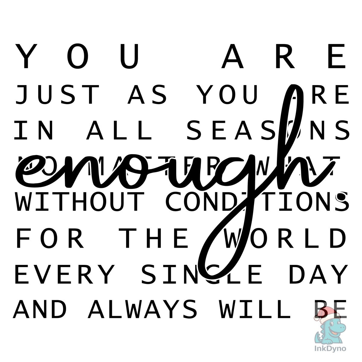Always You're Enough