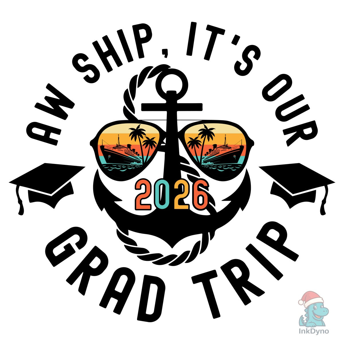 Aw Ship It's a Grad Trip 2026 Graduation