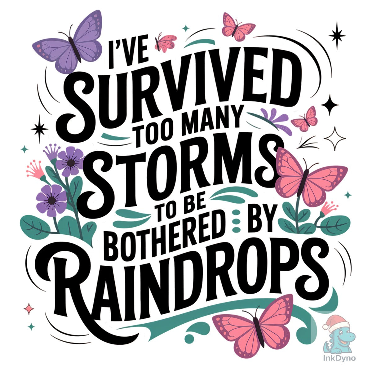 Survived Too Many Storms Design