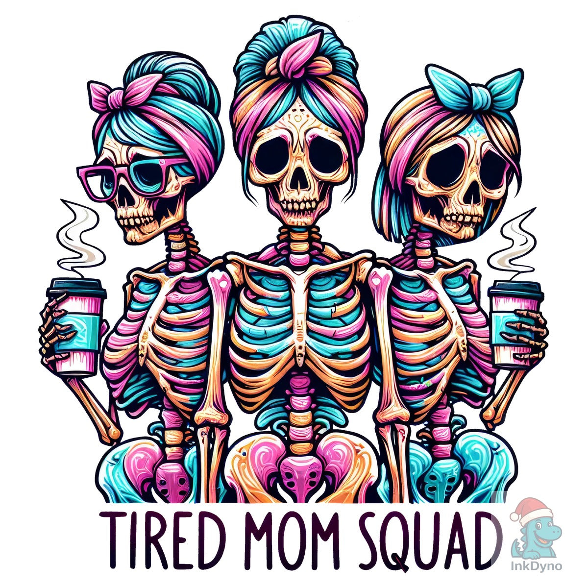 Tired Mom Squad Skeleton