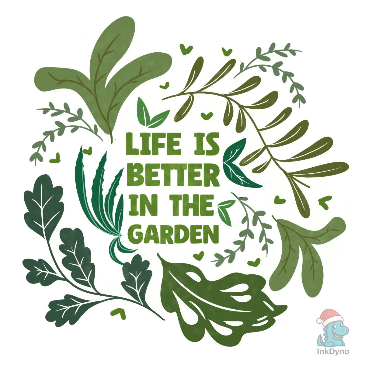 Life Is Better in the Garden Design