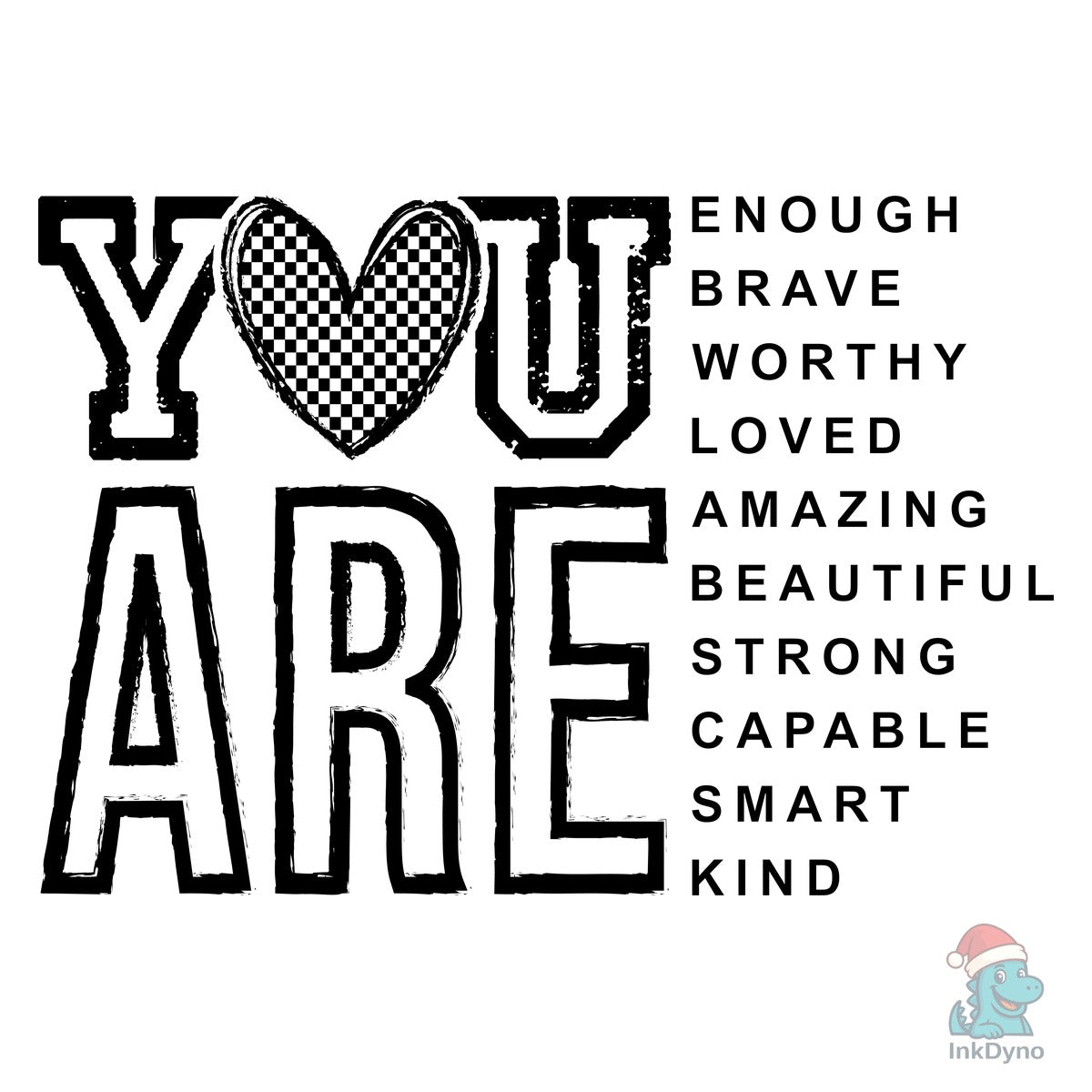You Are Inspirational Self Love