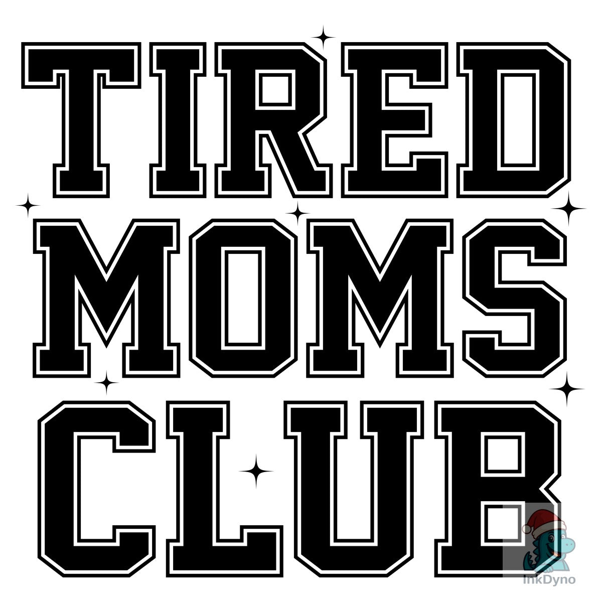 Tired Moms Club Mom Life Cut File