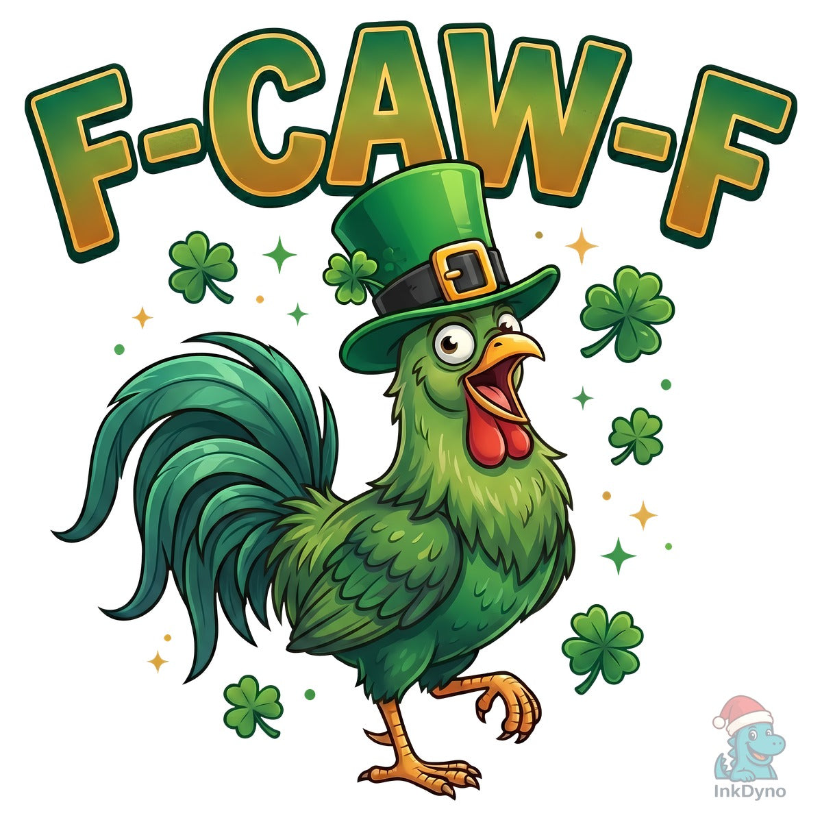 F-CAW-F Funny St. Patrick's Rooster