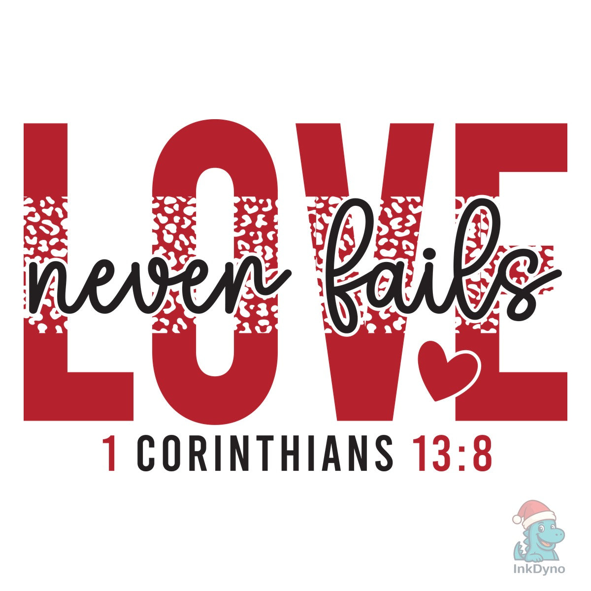 Love Never Fails Faith Valentin
