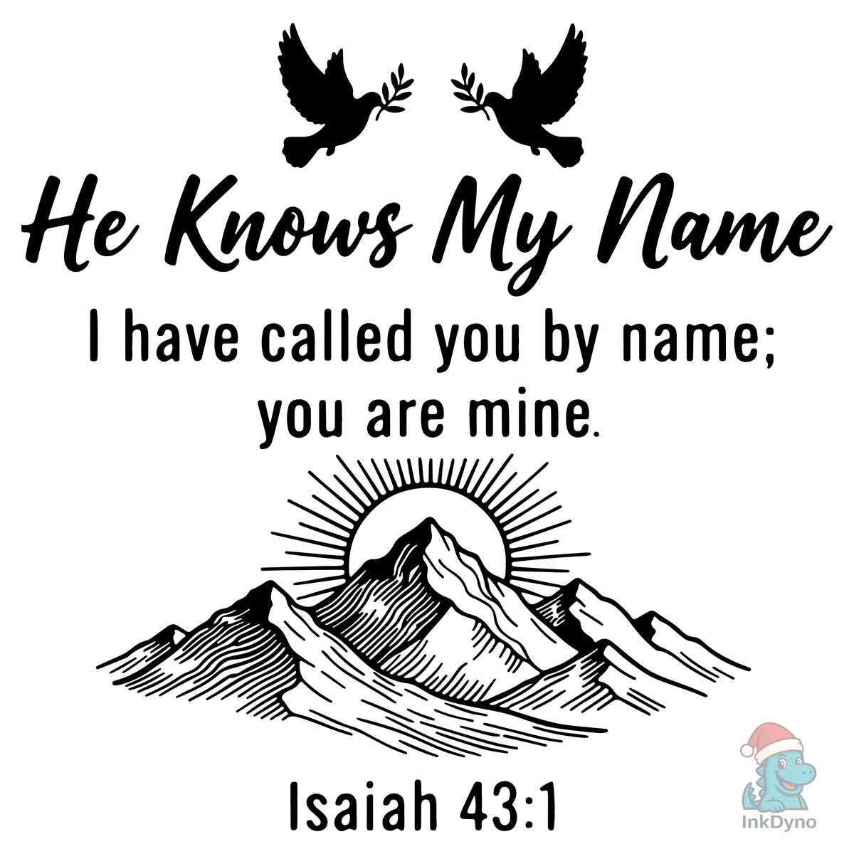 He Knows My Name Isaiah 43 1