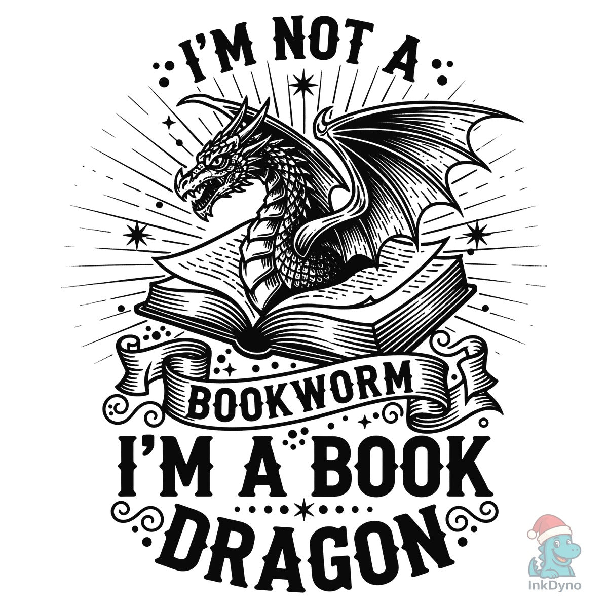 I'm Not a Bookworm I'm a Book Dragon