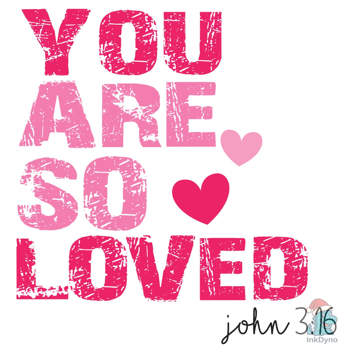 Bible Quote You Are so Loved Valentine