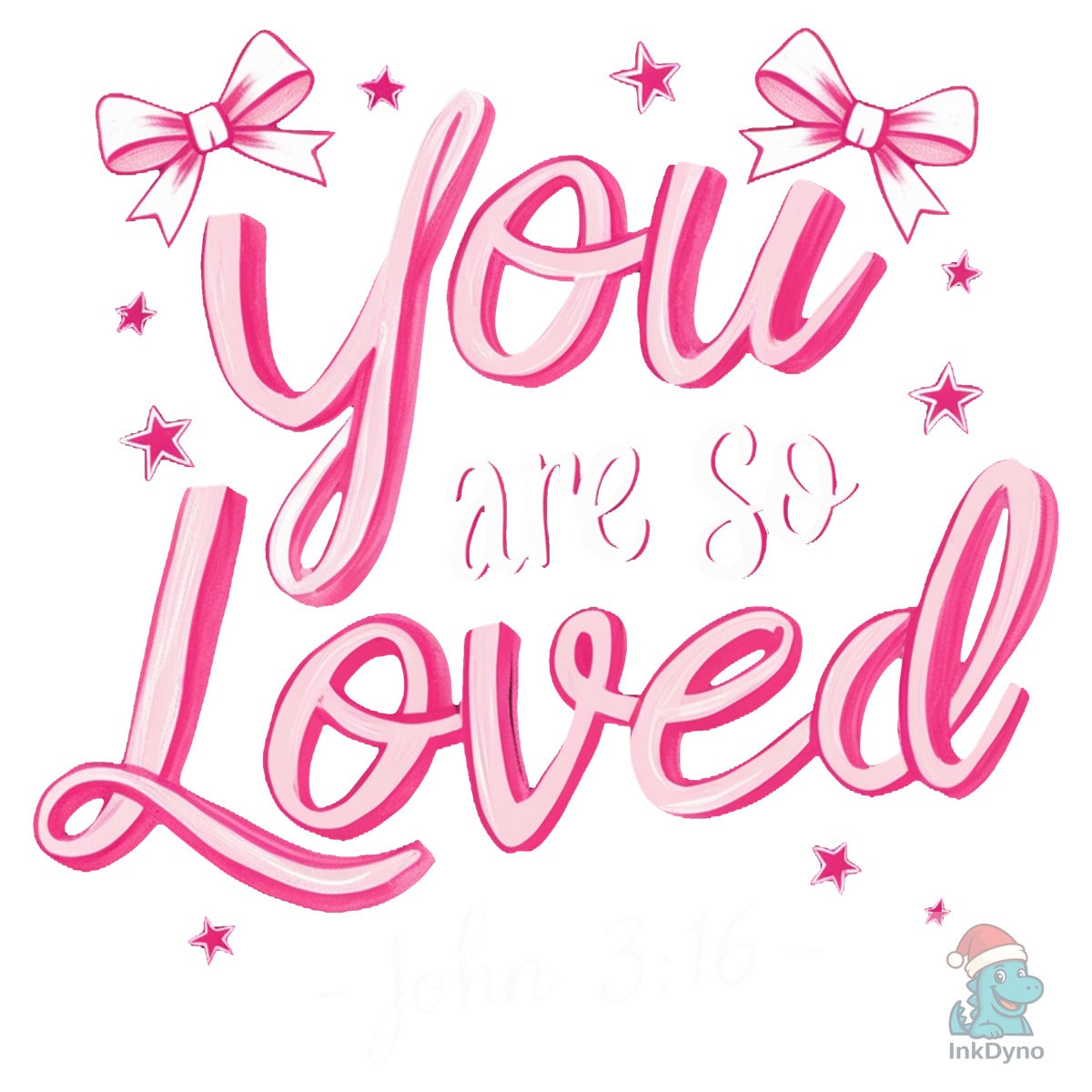 You Are so Loved Bible Verse