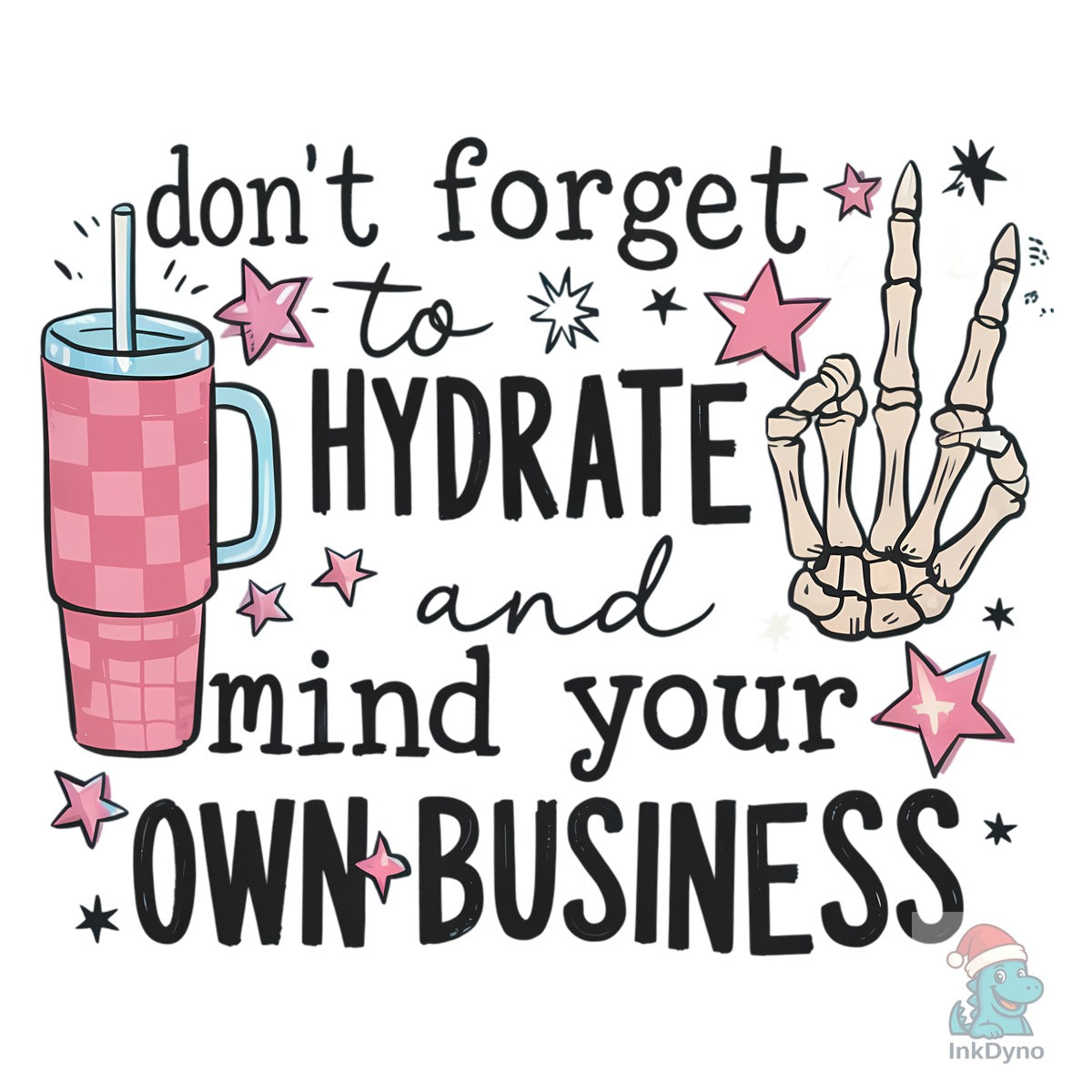 Hydrate & Mind Your Biz Heat