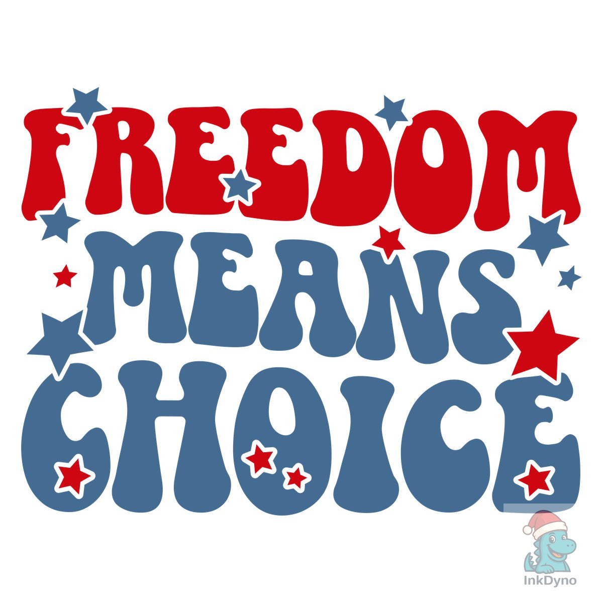 Freedom Means Choice