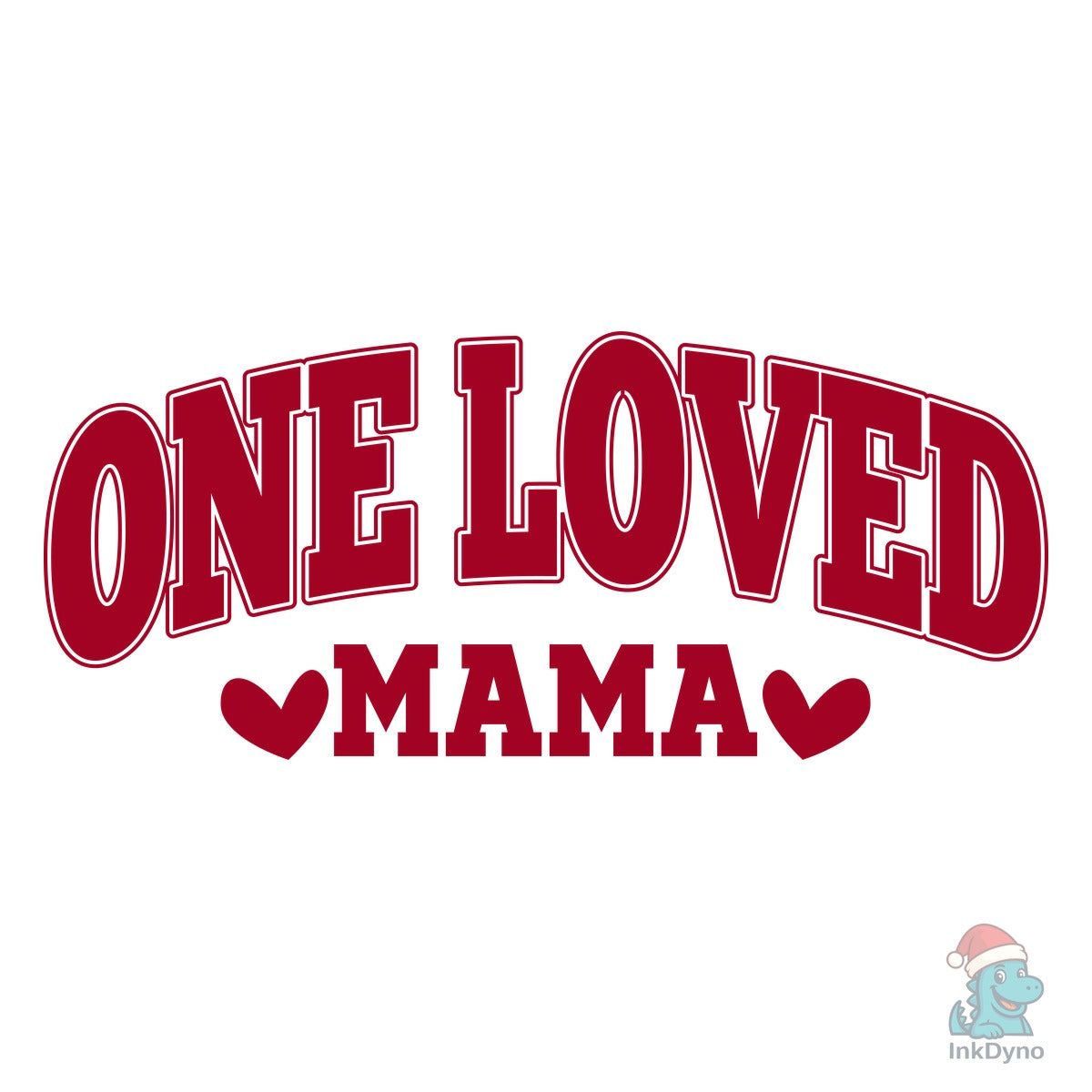 One Love Mama Mama's Valentine