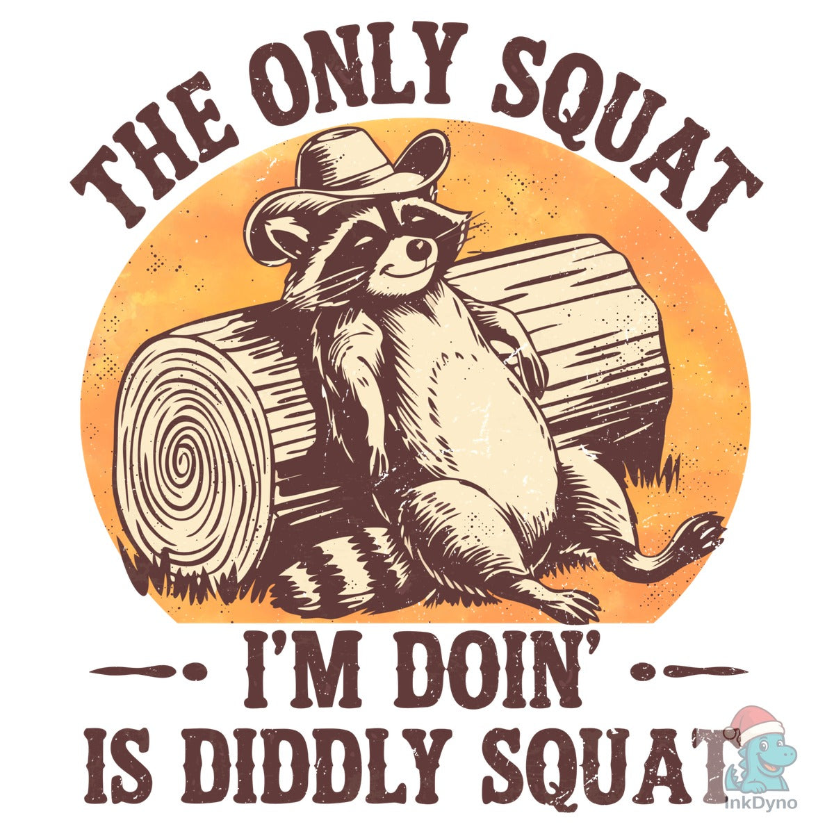 The Only Squat I'm Doin'