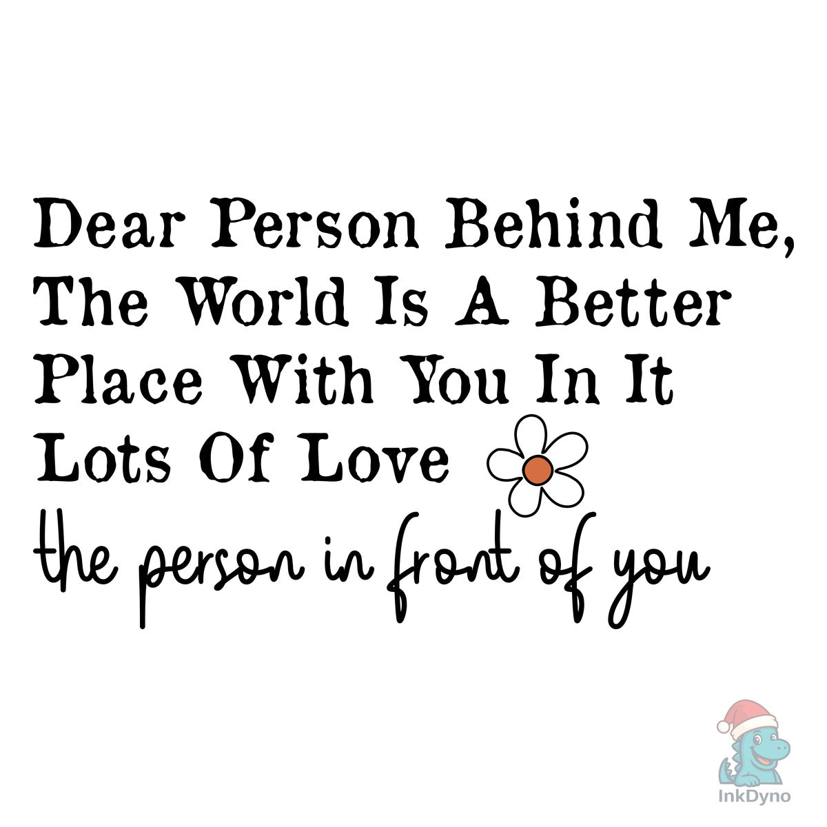 You Are Enough Dear Person Behind Me