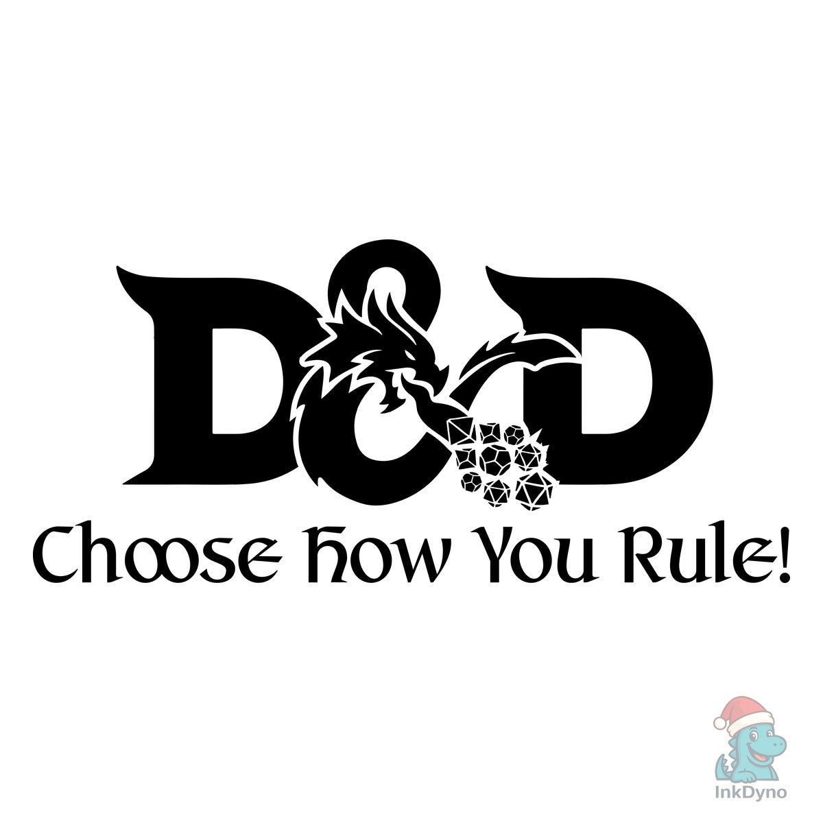 DnD Choose How Your Rule! Tshirt Design