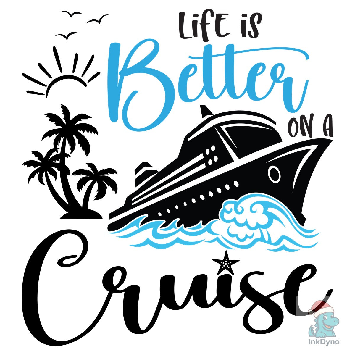 Life is Better on a Cruise Summer Cruise