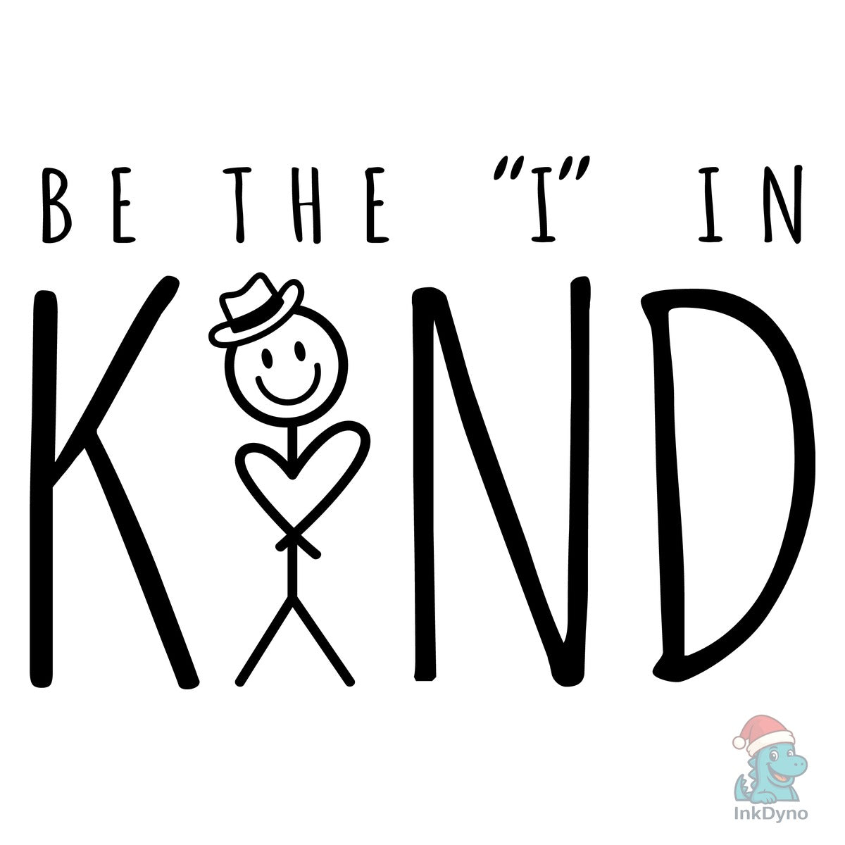 Be the "I" in Kind Be Kind Shirt