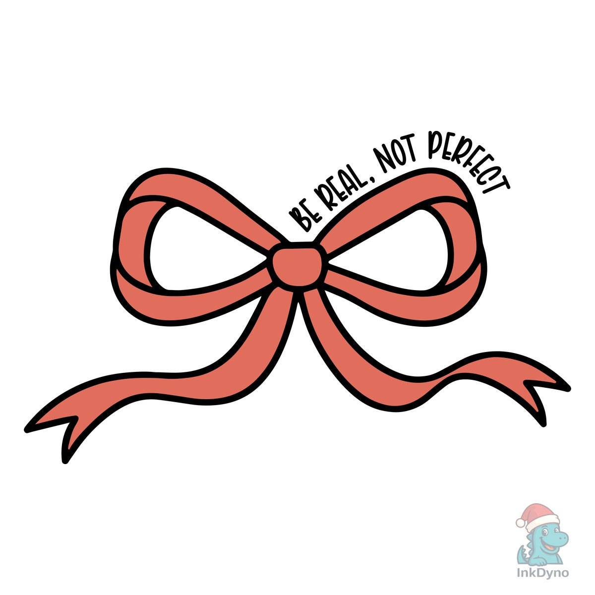Be Real Not Perfect Motivational