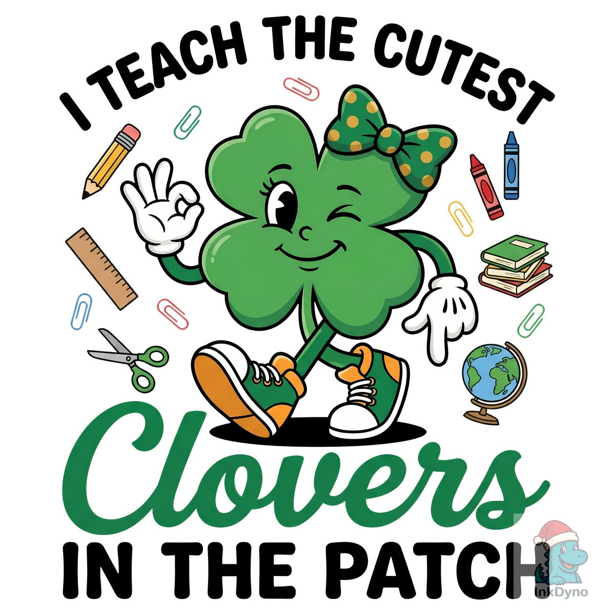 I Teach the Cutest Clovers in the Patch