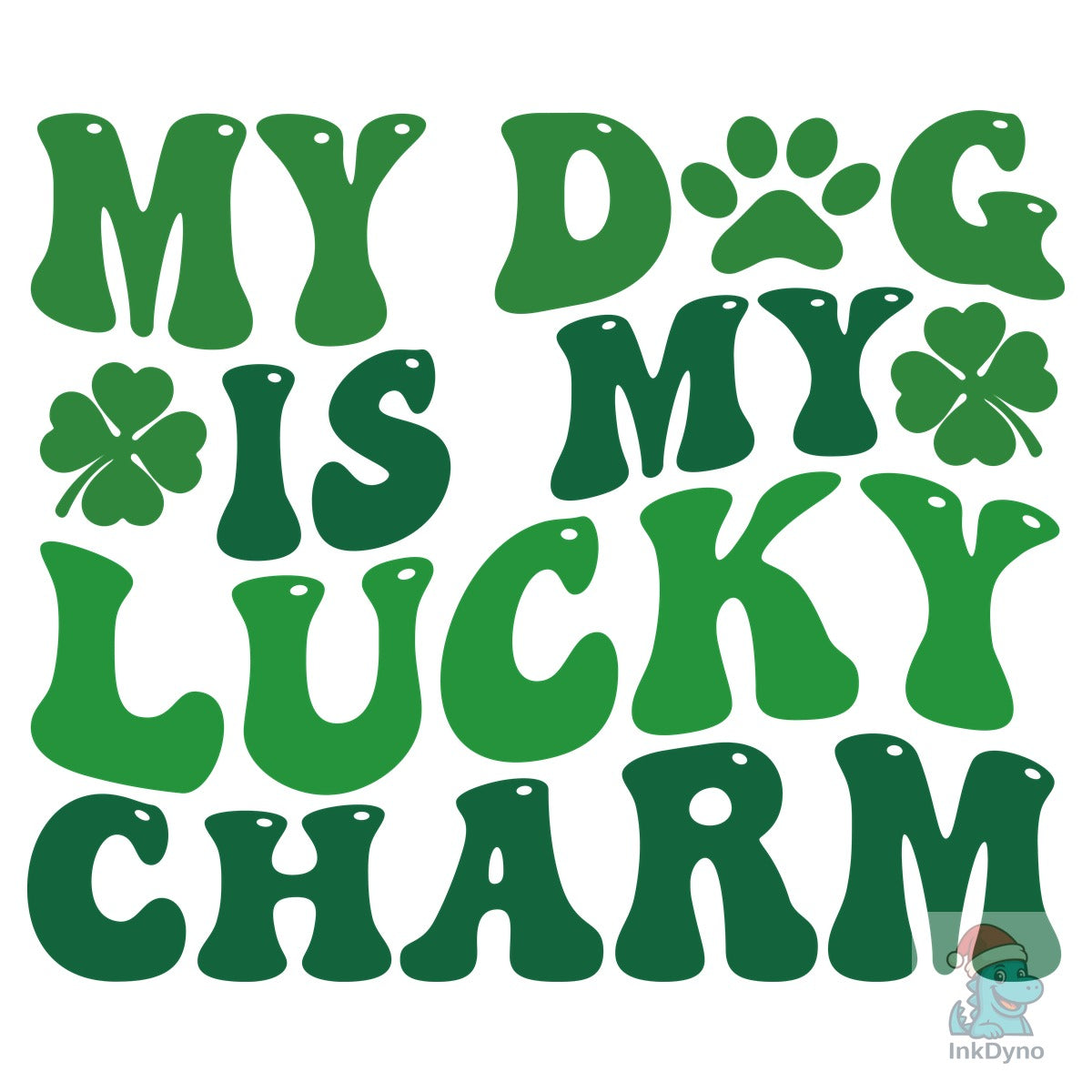 My Dogs Are My Lucky Charms