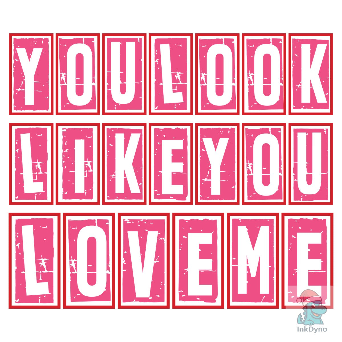 You Look Like You Love Me