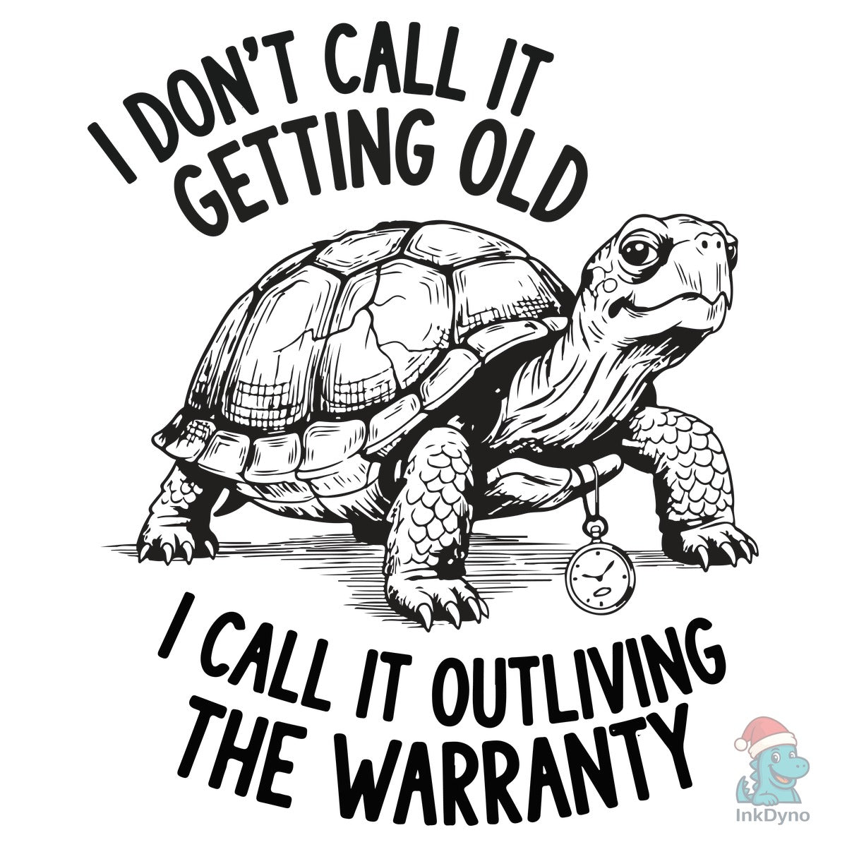I Don't Call It Getting Old I Call It