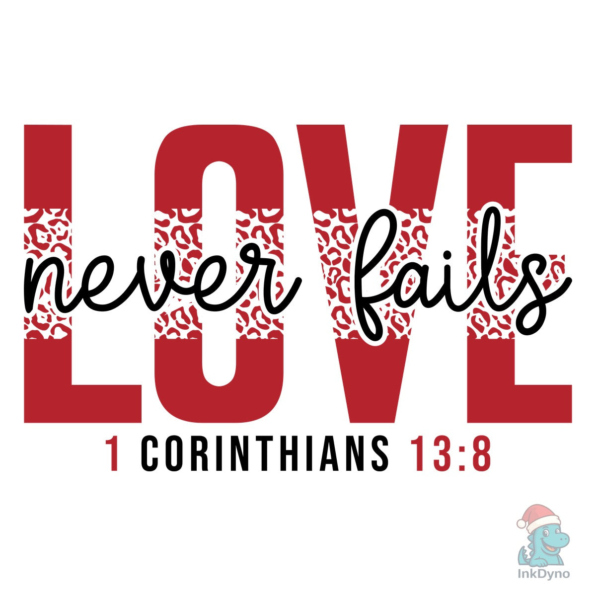Love Never Fails Faith Valentine