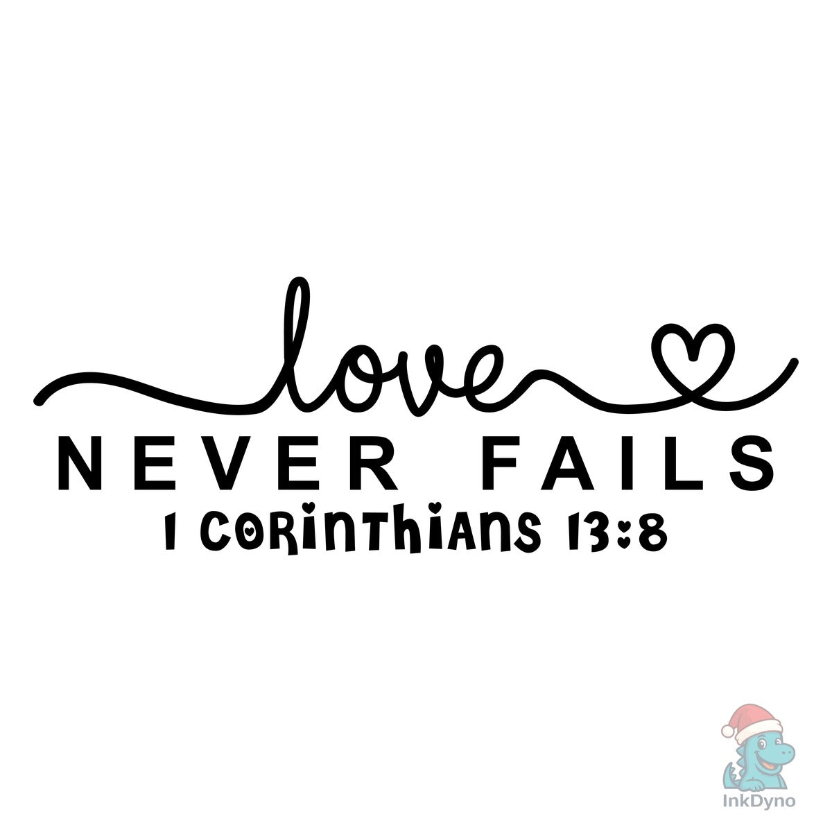 Love Never Fails Valentine Faith