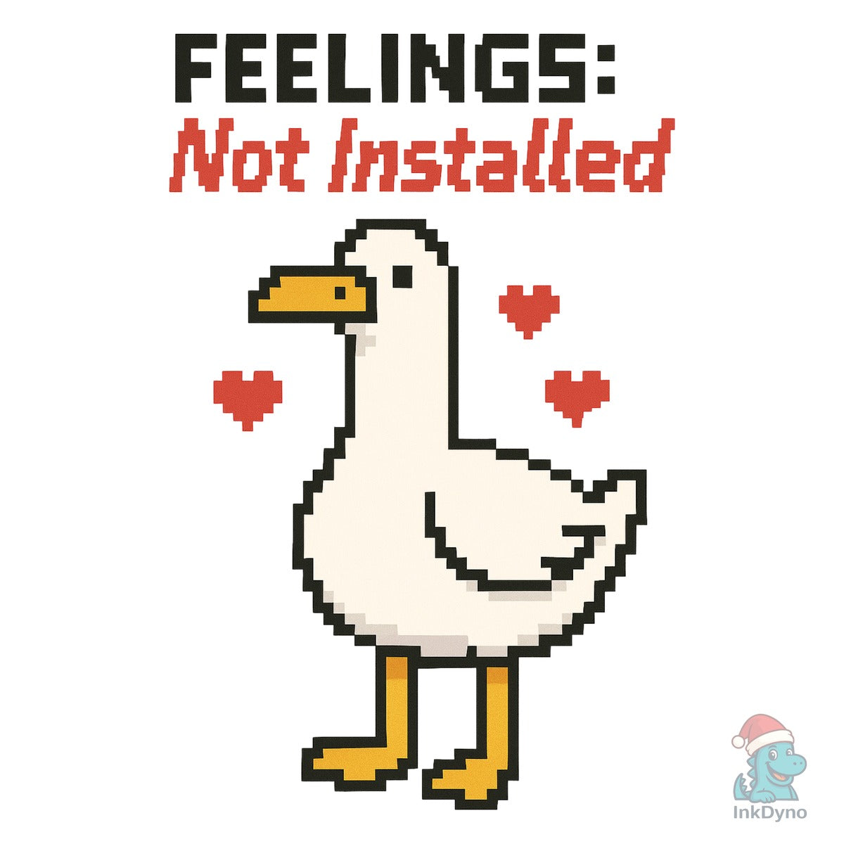 Funny Valentine Goose Feelings Not