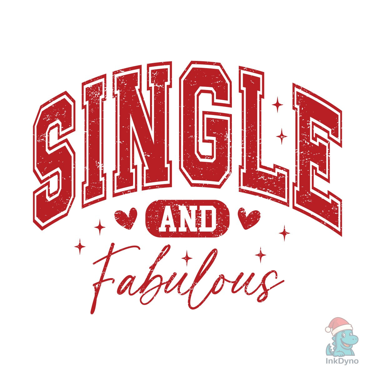 Single and Fabulous Anti Valentine