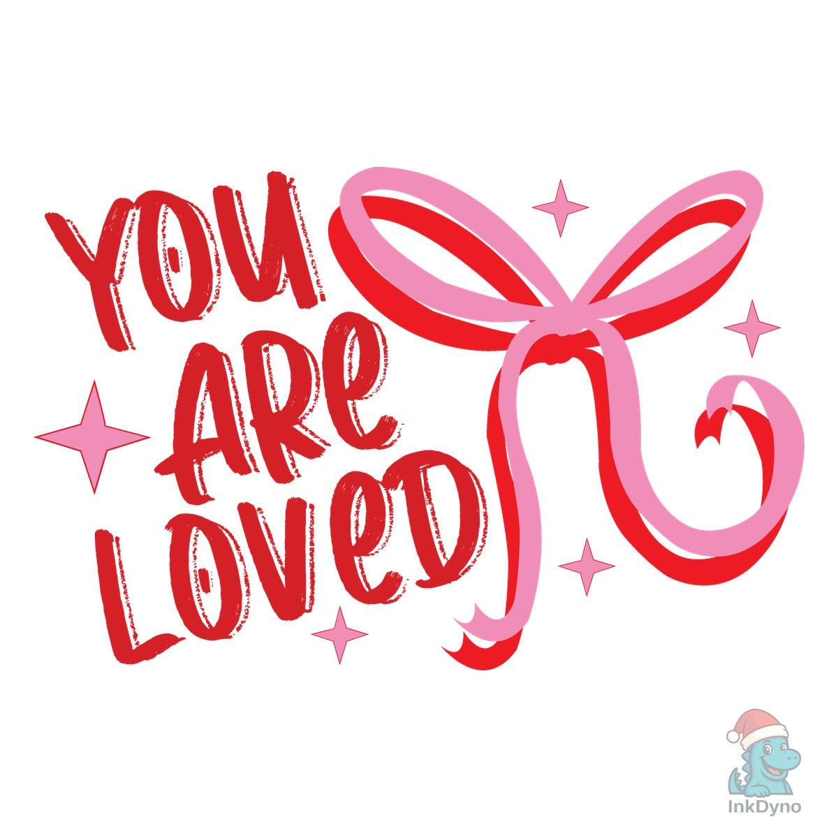 You Are Loved Valentine Love