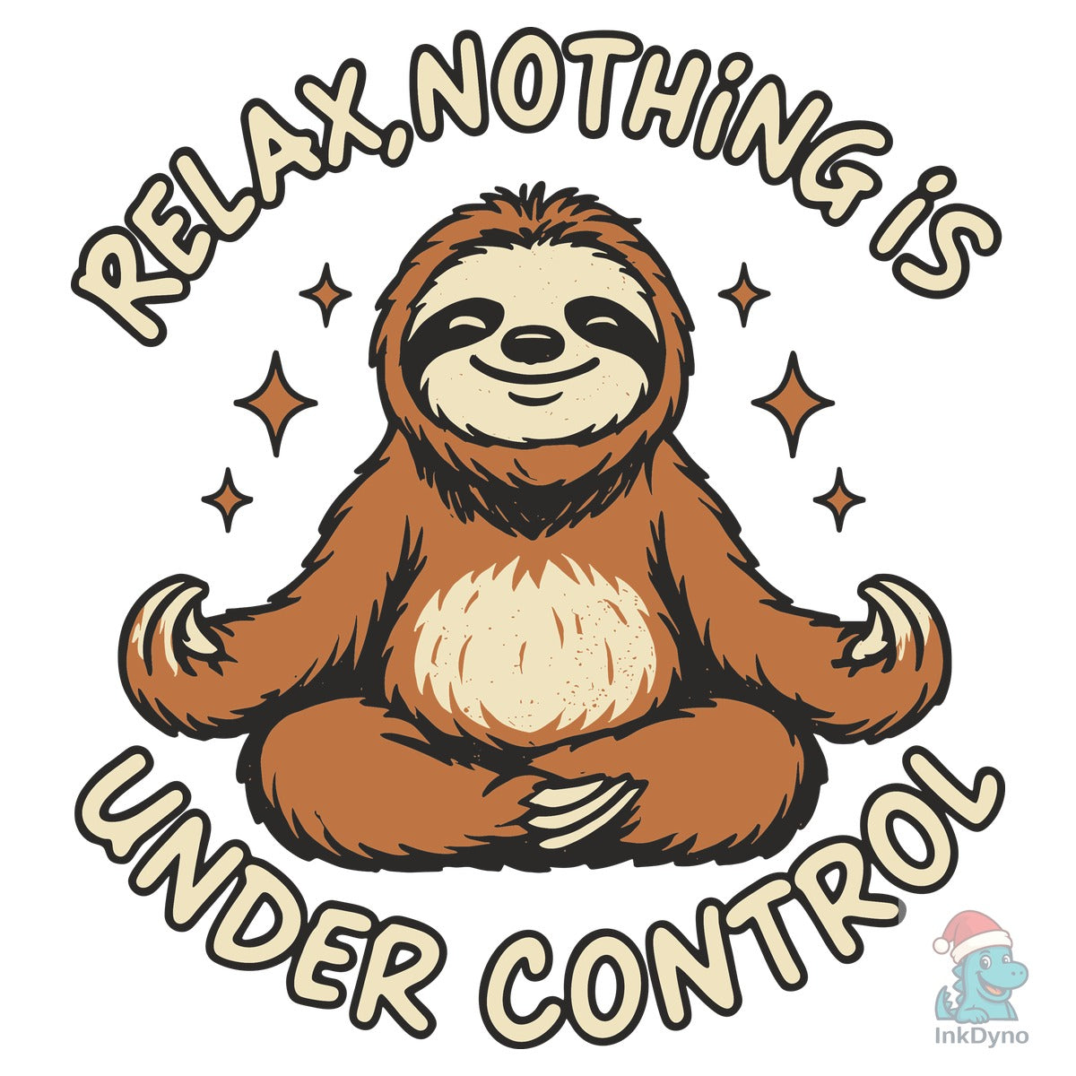 Relax Nothing is Under Control Sarcasm