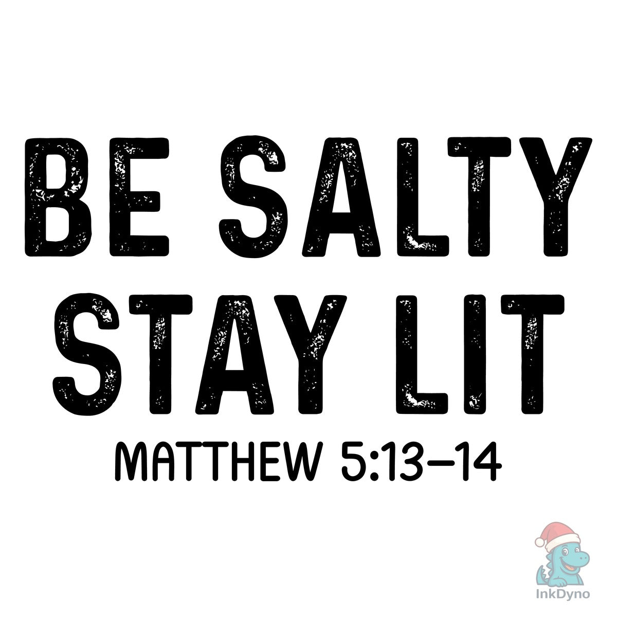 Be Salty Stay Lit Christian Heat
