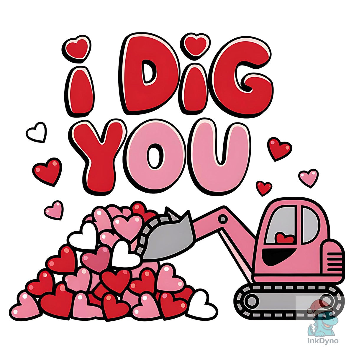 Adorable I Dig You Sublimation Design