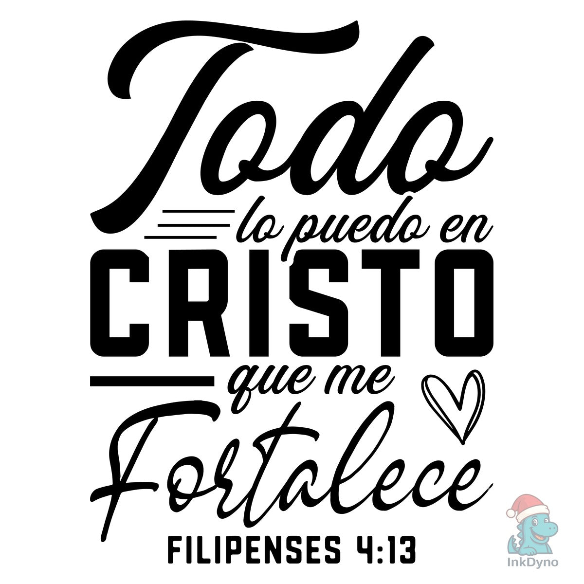 Todo Lo Puedo En Cristo Que Me Fortalece
