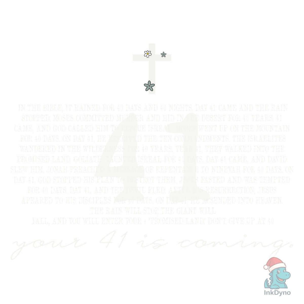Your 41 is Coming Funny God Faith Christ