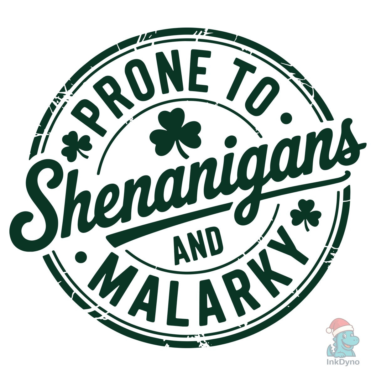 Prone to Shenanigans and Malarky