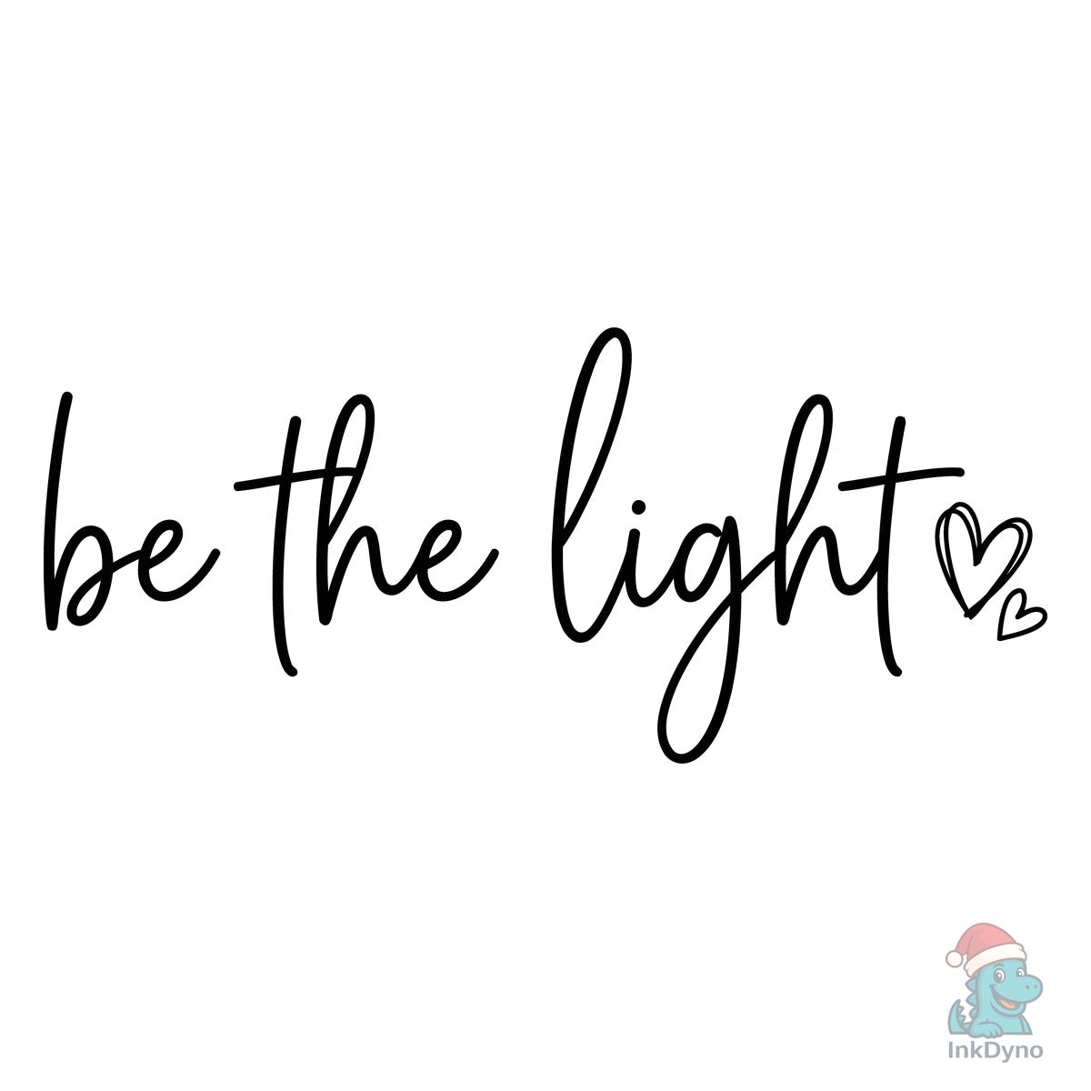 Be the Light Handwritten Quote