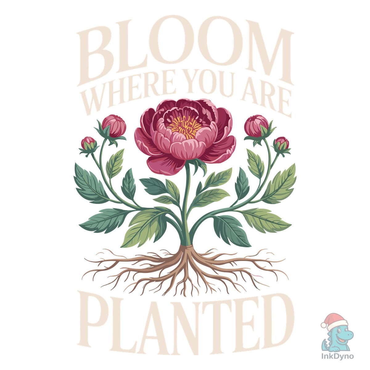 Bloom Where You Are Planted Design