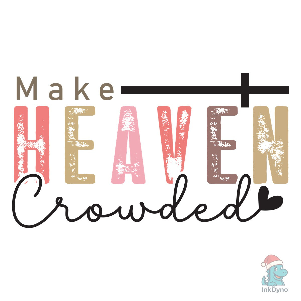 Make Heaven Crowded Elegant Boh