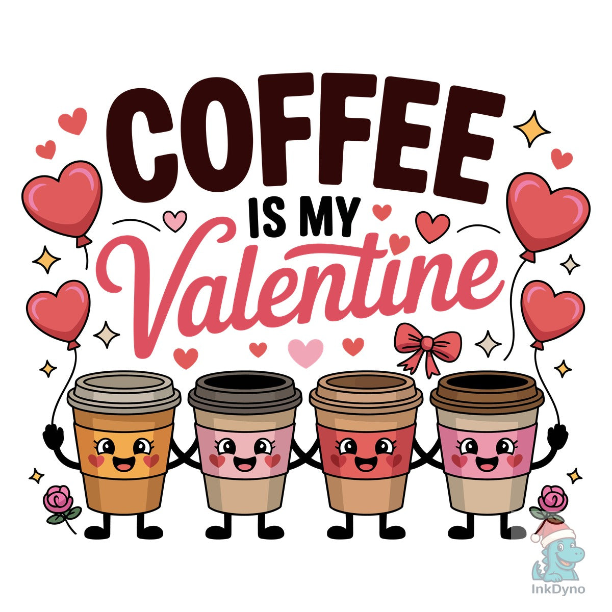 Coffee is My Valentine Valentine's Day