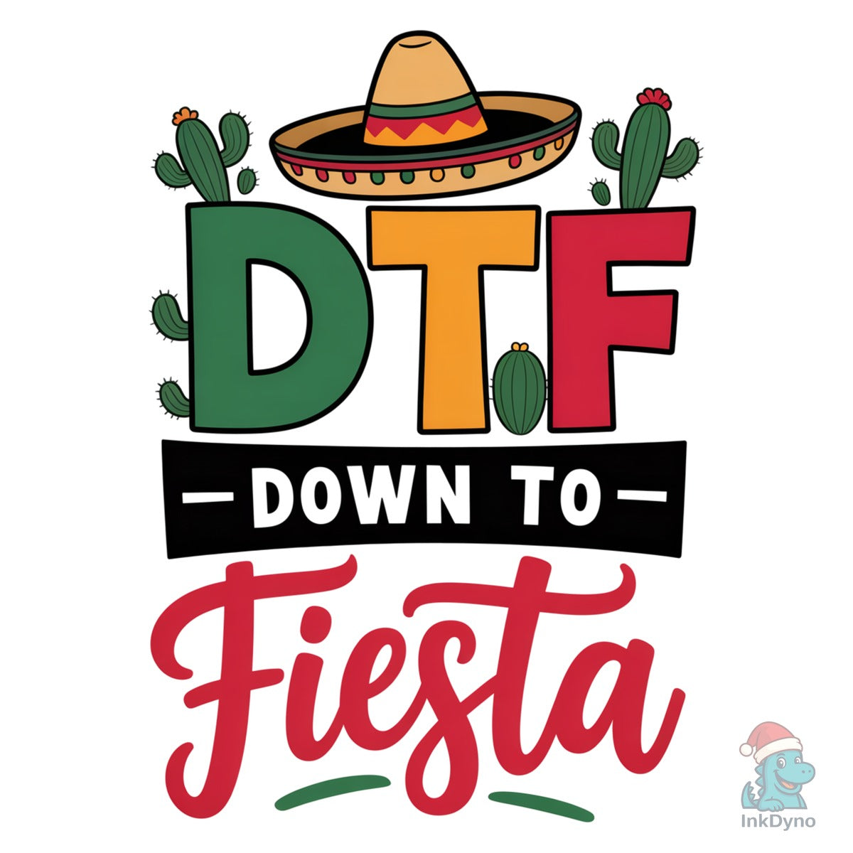 DTF Down to Fiesta Funny Shirt