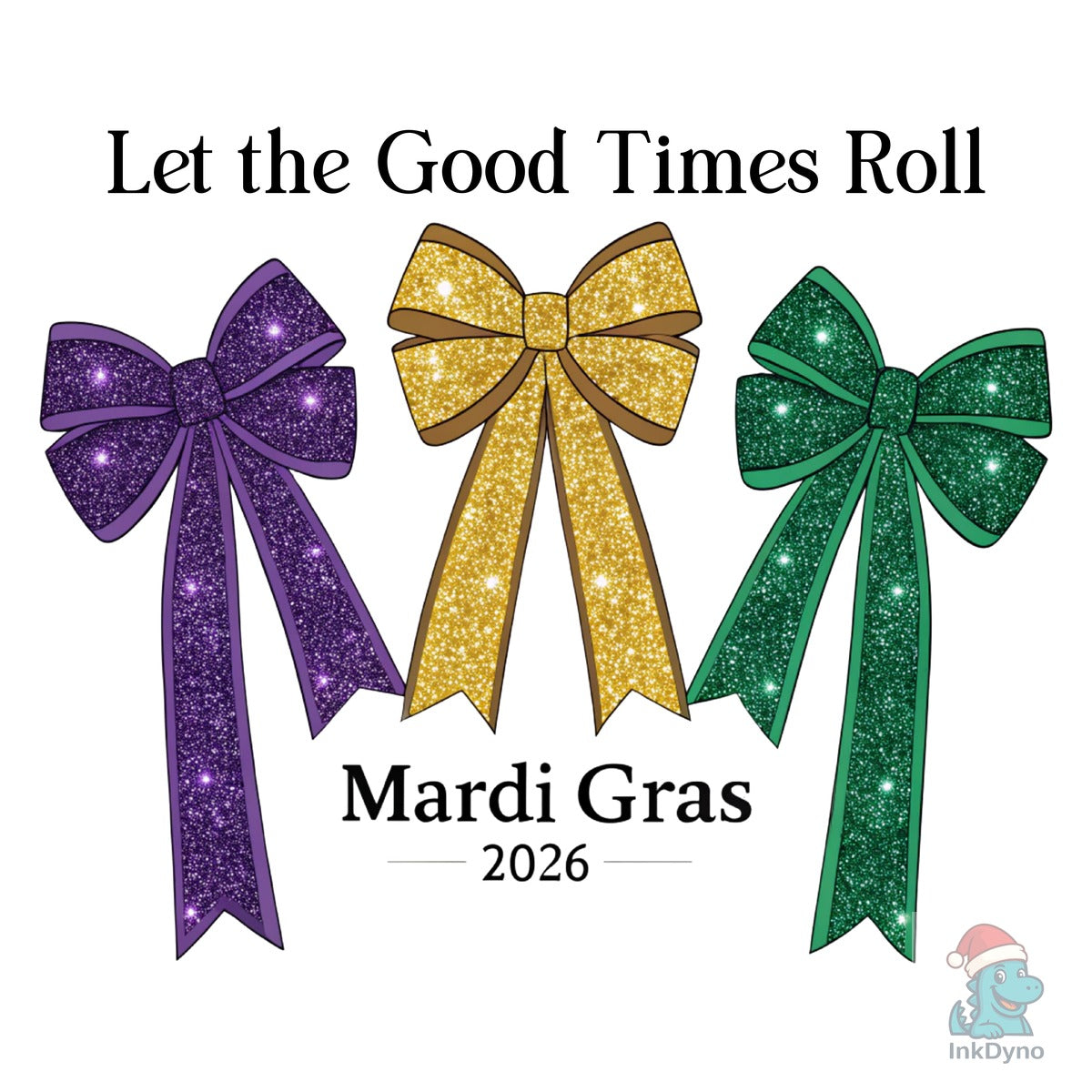 Let the Good Times Roll Mardi Gras