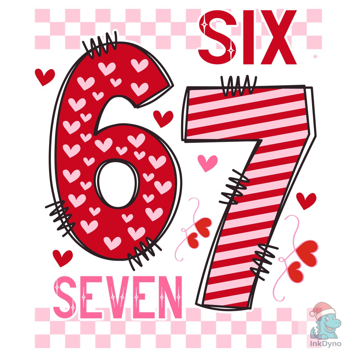 Six Seven 67 Valentine Funny Trendy
