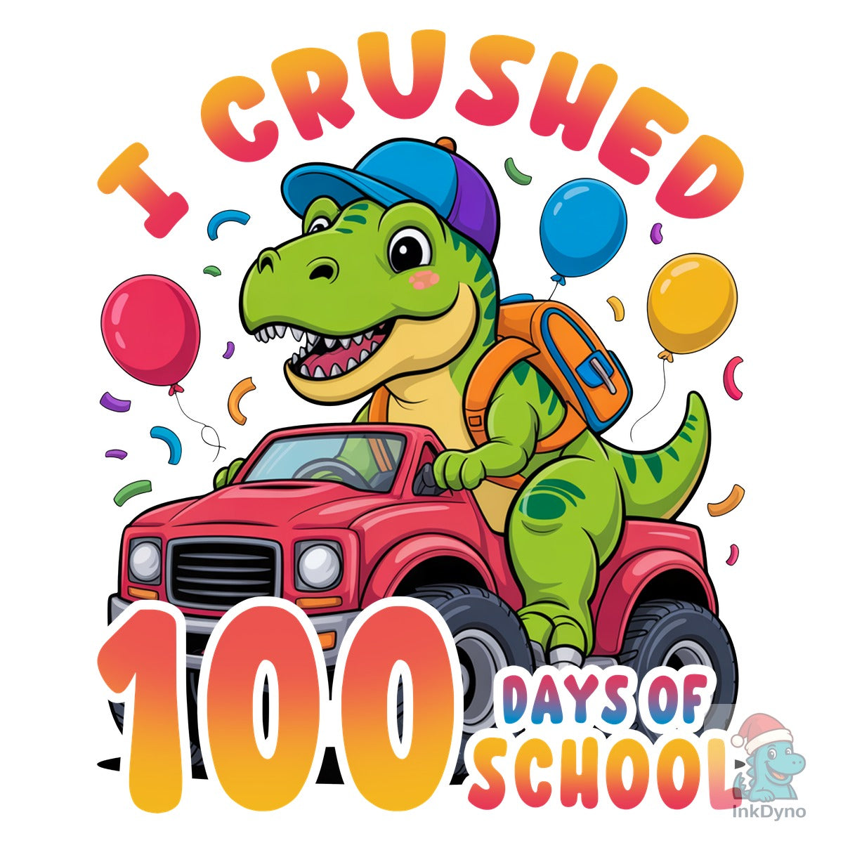 I Crushed 100 Days Dino Truck