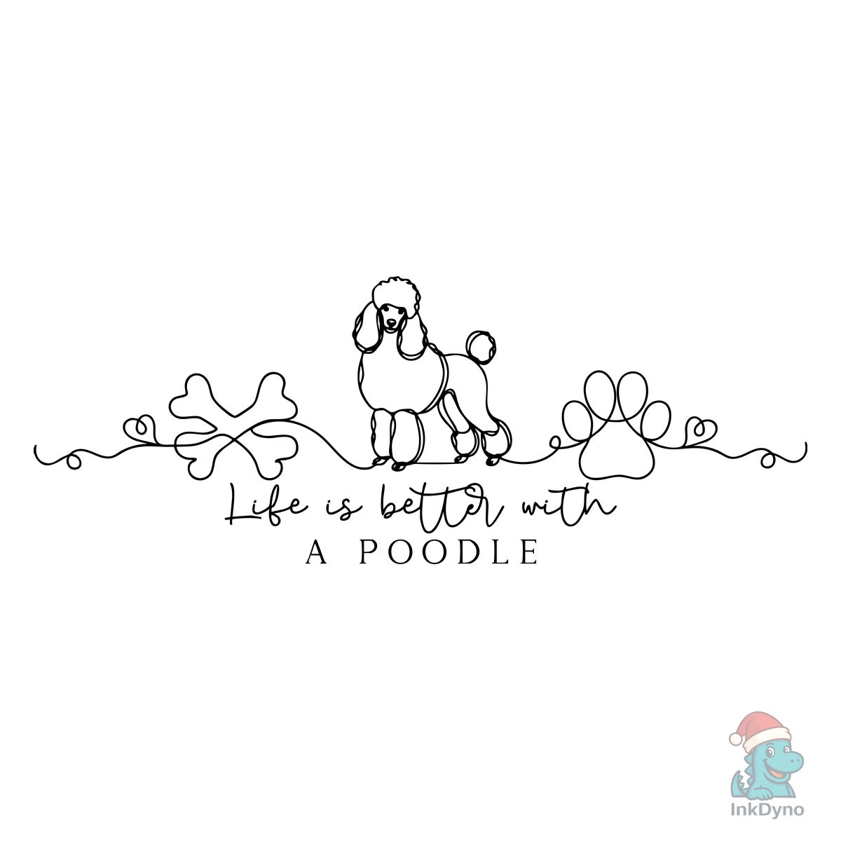 Life is Better with a Poodle Dog Lover